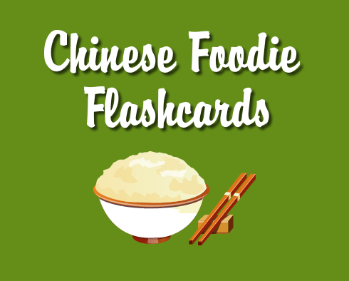 chinese foodie flashcards